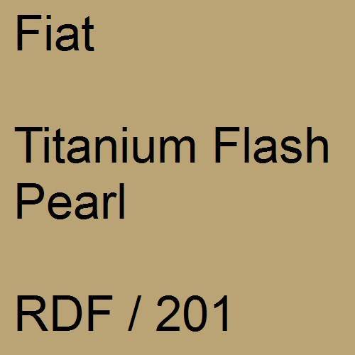 Fiat, Titanium Flash Pearl, RDF / 201.